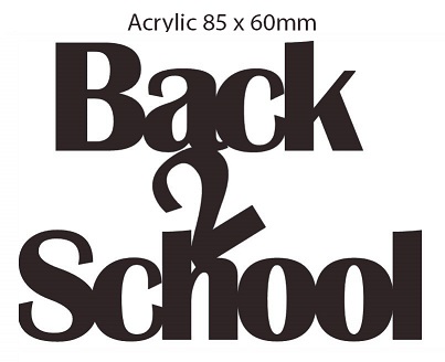 Back2School Acrylic